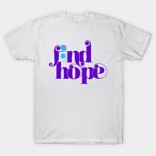 Find Hope T-Shirt